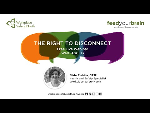 The Right to Disconnect - Feed Your Brain Lunch and Learn Webinar Series