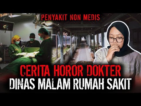 KESAKSIAN DOKTER !! KEJADIAN HOROR SELAMA KOAS SAMPAI KERJA DI RUMAH SAKIT