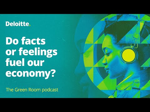 The Green Room podcast, #78: Do facts or feelings fuel our economy?