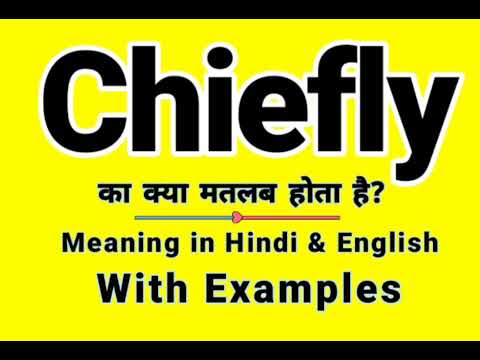 Chiefly meaning in Hindi | Chiefly ka kya matlab hota hai | Daily Use English Words