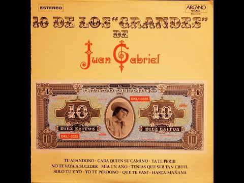 9.  Que Te Vas  - Juan Gabriel