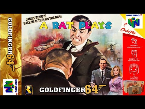 Goldfinger64 - A Rat Play's