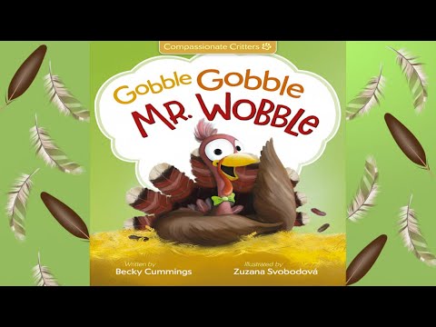 Gobble Gobble Mr. Wobble by Becky Cummings | A Thanksgiving Book | Thanksgiving Read Aloud