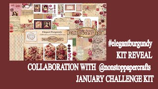 #elegantburgundy KIT REVEAL COLLABORATION WITH @nonstoppapercrafts JANUARY CHALLENGE KIT