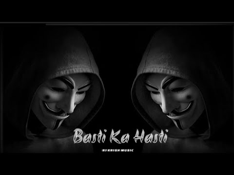 Basti Ka Hasti mc stan |dj rimex insta trending | boy attitude status | remix by @rjkrishmusic6394