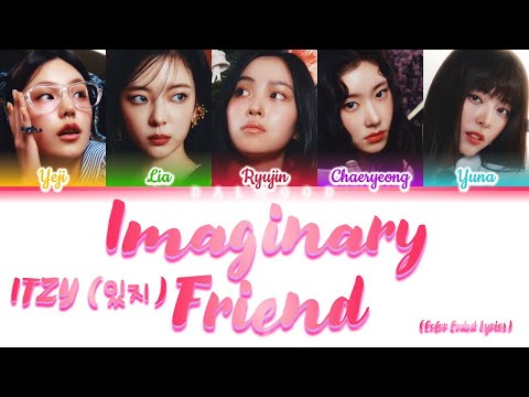 ITZY (있지) - Imaginary Friend [Color Coded Lyrics Han|Rom|Eng]