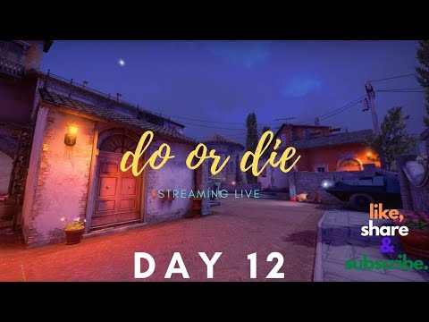 RAMADAN SPECIAL|| CSGO LIVE INDIA STREAM WITH DO OR DIE | Day 12| Stay Home Stay Safe #LIVE