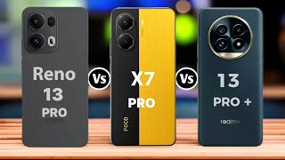 Oppo Reno 13 Pro vs Poco X7 Pro vs Realme 13 Pro Plus Full Comparison ⚡ Which One Is best