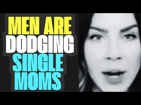 MEN REFUSE to Date Single Mom's & Guess Who's Mad!!