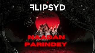 Naadan Parindey ( Rumble ) // Flipsyd