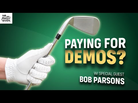 Should Golfers Pay To Demo Clubs? GUEST: Bob Parsons