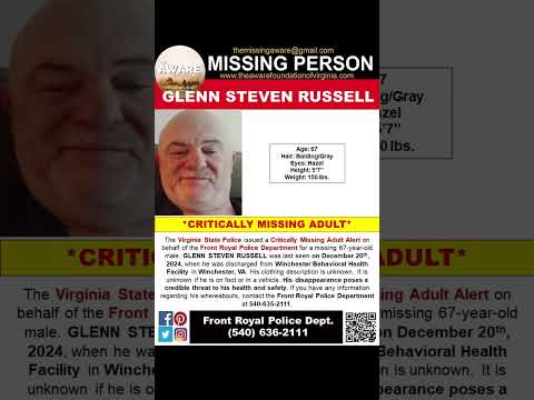 67 YEAR OLD GLENN RUSSELL IS MISSING FROM WINCHESTER VIRGINIA!!!  HELP BRING HIM HOME SAFE!!!