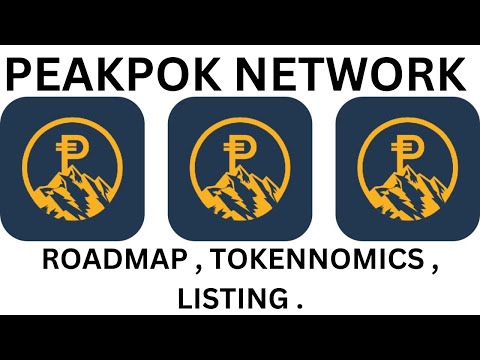 PEAKPOK NETWORK ROADMAP TOKENOMICS  LISTING