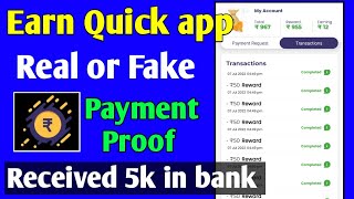 Earn Quick app Real or fake | Payment proof