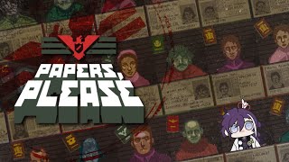 【Papers, Please】🌈🐬I'M GETTING DEPORTED🐬🌈