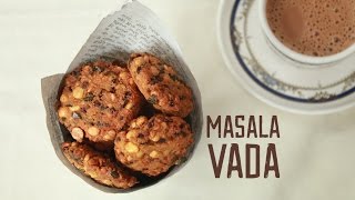 Masala Vada | Paruppu Vada | Crispy Vada Recipes | Tea Time Snacks