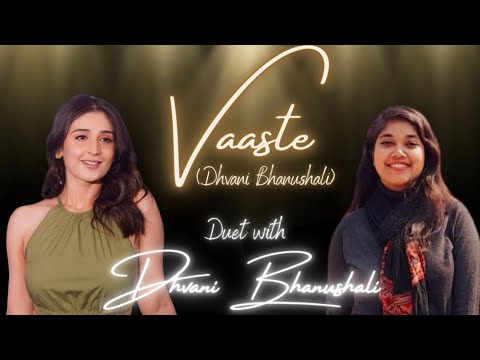 Vaaste duet with Dhvani Bhanushali @StarMakerNetwork  #starmaker #music #youtuber #cover #singing