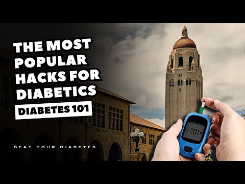 The Most Popular Hacks For Diabetics Shared By Stanford Professor