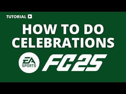 how to do celebrations in fc 25