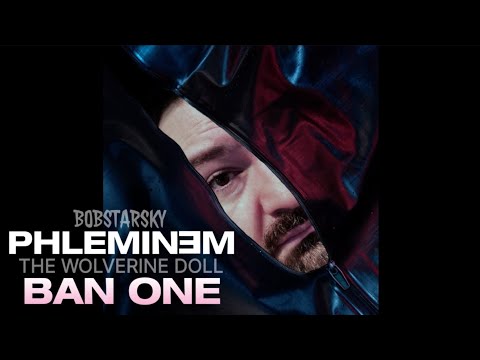 PHLEMINEM - BAN ONE - feat. @TheWolverineDoll (DSP Parody Song)