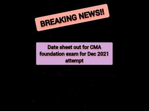 NOTIFICATION OUT FOR CMA FOUNDATION EXAM FOR DEC 2021 || #LEARNING #cma #cmafoundationexams #shorts