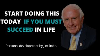 Life Changing financial success principles by Jim Rohn to GET ALL YOU WANT | Personal Development