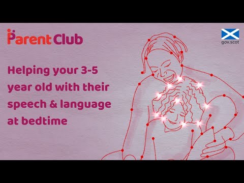 Parent Club: Helping your pre-schooler with their speech and language at bedtime