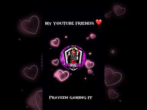 My YOUTUBE FRIENDS ❤️❤️@PRAVEEN-GAMING-FF @SauravOp111 @CORRUPTOR-EDITZ #shortvideo #viral