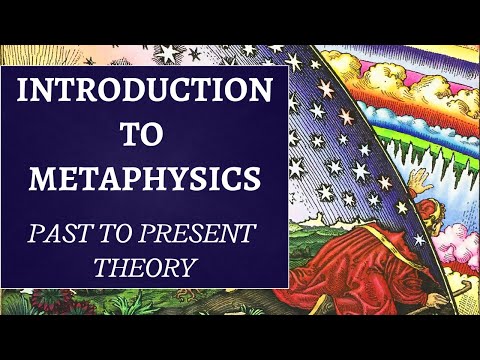 Metaphysics in Philosophy Explained - Introduction to Metaphysics, What is it?