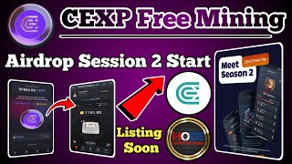 🔥 CEXP Airdrop Session 2 Start//CEX.IO Airdrop Updates//CEXP Roadmap//CEXP Listing//Free Airdrop