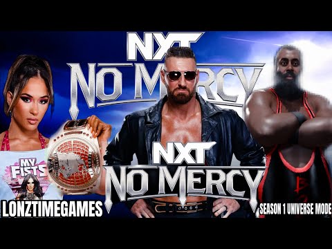 NXT NO MERCY! |WWE2K24 Universe mode -season 1 EP7