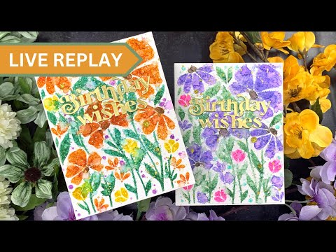 🟣LIVE REPLAY! Stencilled Faux Messy Watercolor Birthday Cards