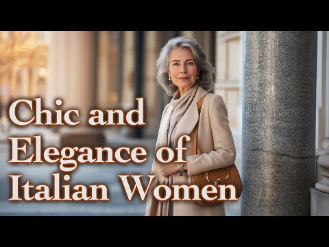 Chic and Elegance of Italian Women. Italian Chic Women and Their Elegant Style