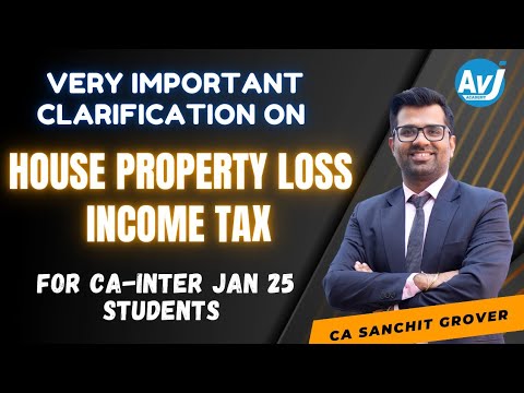 📢 Very Important Clarification In Income Tax for CA-Inter Jan 2025 Students| Treatment of HP Loss