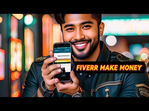 fiverr how to make money