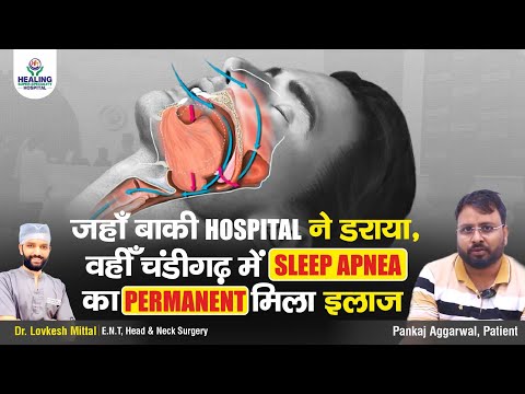 Sleep Apnea Treatment | Patient Review | Healing Hospital Chandigarh