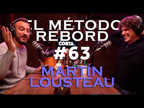 El Método Rebord #63 - Martín Lousteau