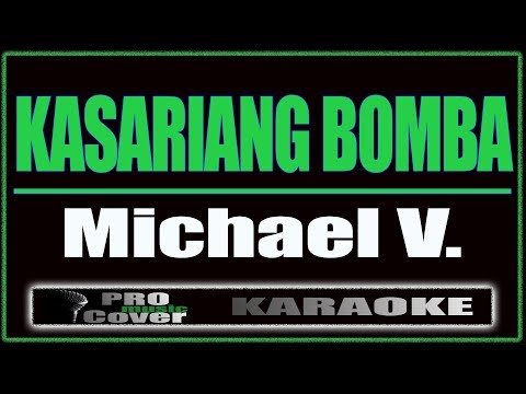 Kasariang Bomba -  Michael V. (KARAOKE)