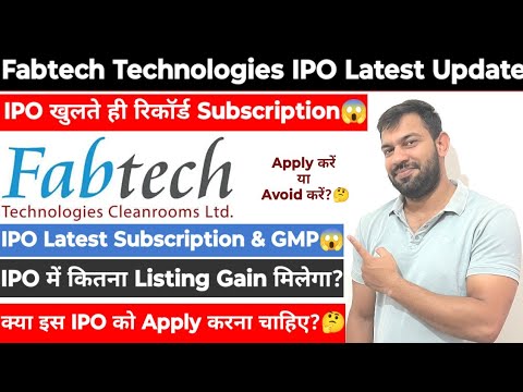 FABTECH TECHNOLOGIES IPO UPDATE | FABTECH TECHNOLOGIES IPO GMP TODAY |