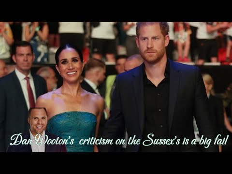 The Real Hypocrisy: Why Dan Wootton’s Criticism of Harry & Meghan Falls Flat.