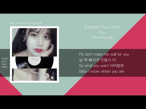 Rosy (로지) - Escape (Feat. Grizzly) / 가사(Lyrics)