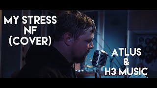 NF - My Stress (Cover by Atlus) [Fan Vote]