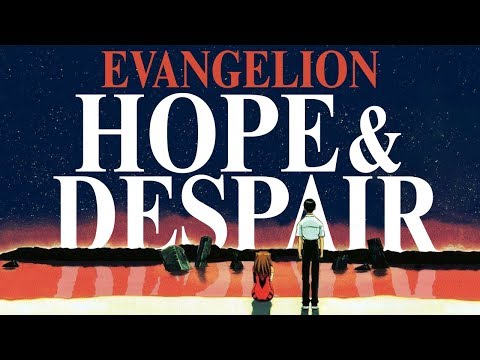 Neon Genesis Evangelion - Hope & Despair