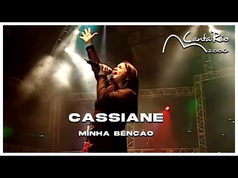 Cassiane | Minha Bênção (Canta Rio 2006)