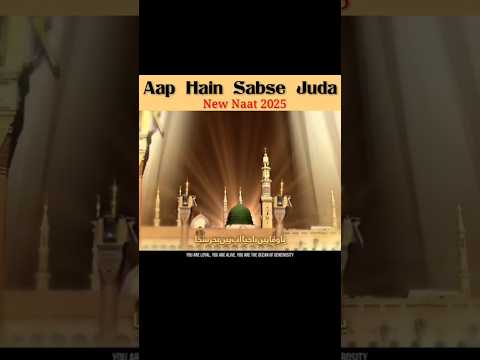 New Naat 2025 | Aap Hain Sab Se Juda | Zaheer Usmani | Naat Sharif 2024 #nasheed_club #ytshort