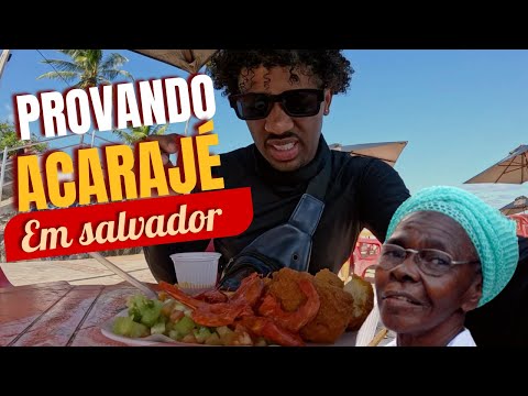 (EP-38) PROVEI ACARAJÉ EM SALVADOR BAHIA SERÁ QUE É BOM ?