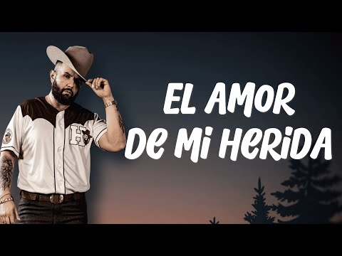 Carín León - El Amor de Mi Herida