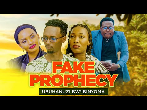 FAKE PROPHECY / UBUHANUZI BW'IBINYOMA PART1 : FLEURY , JANNET ,EZRA,SCOT,KENY,ROXANA