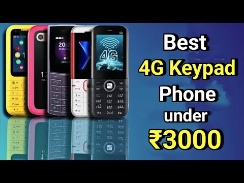 Best 4G Keypad Phone under 3000 | 3000 रुपये से कम में बेस्ट 4G फोन,