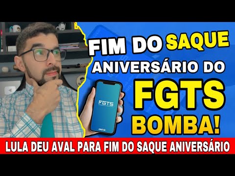 BOMBA! LULA Autorizou o FIM DO SAQUE ANIVERSÁRIO DO FGTS! AGORA O QUE SERÁ DOS TRABALHADORES?